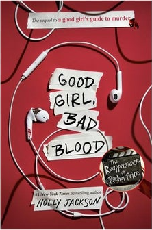 Good Girl, Bad Blood: The Sequel to A Good Girl's Guide to Murder
