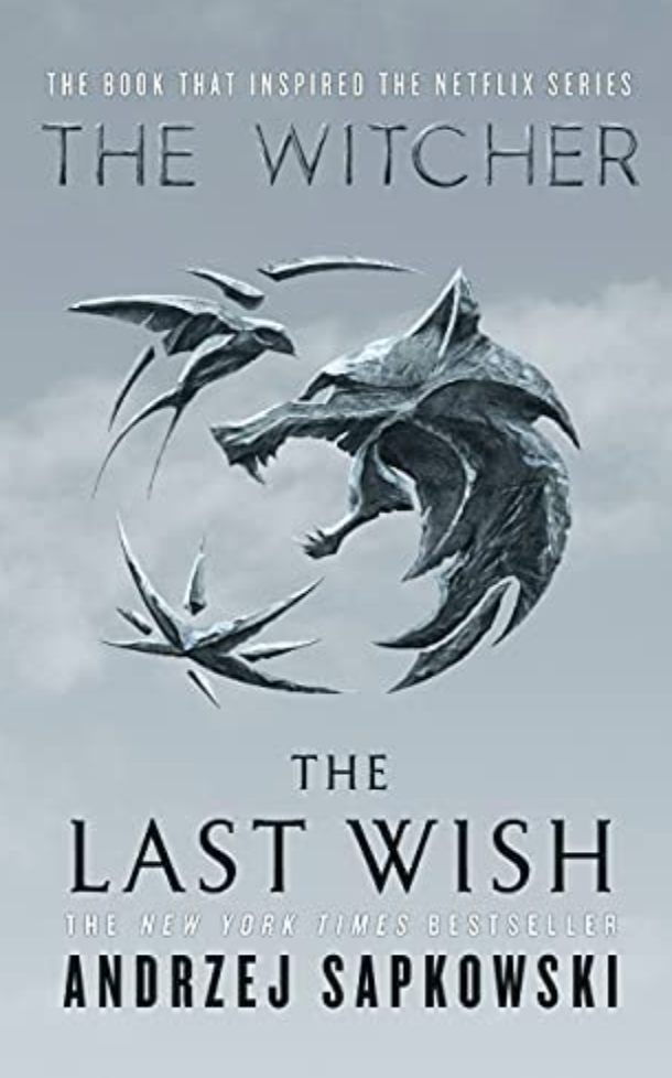 The Witcher - The Last Wish, Book 1