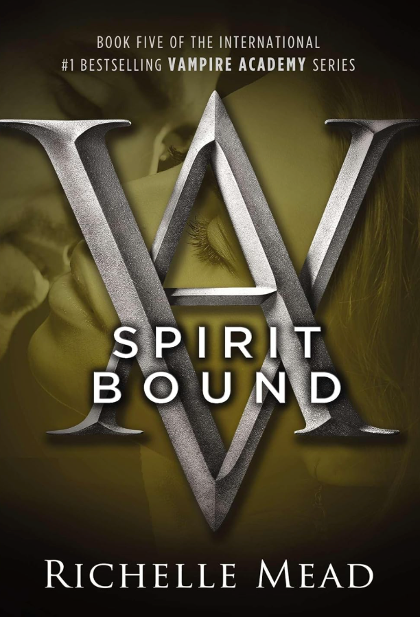 Spirit Bound (Vampire Academy, Book 5)
